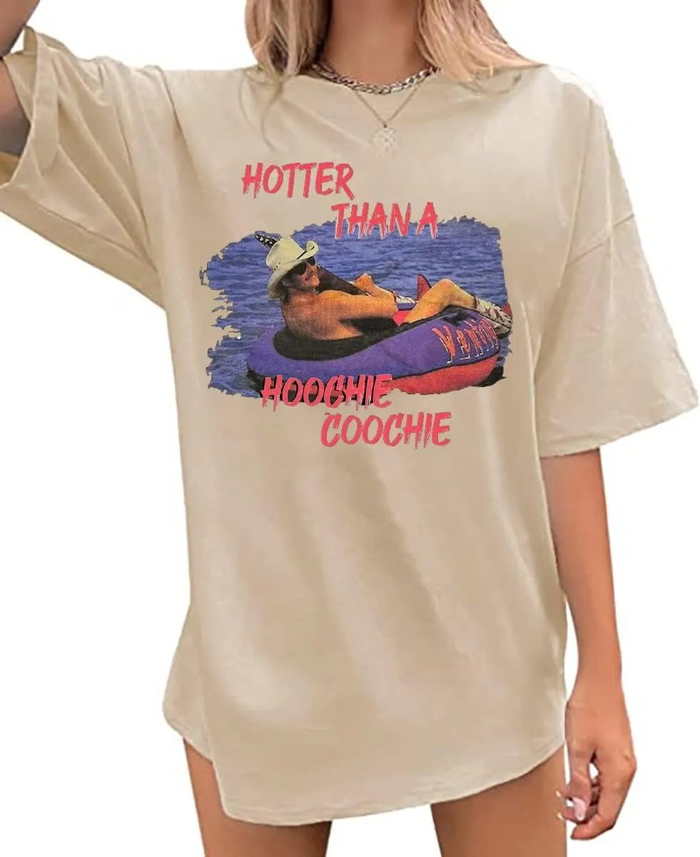 Hotter Than a Hoochie Coochie Oversized T Shirt Women Summer Beach Vacation Tops Vintage Graphic Country Music Tee